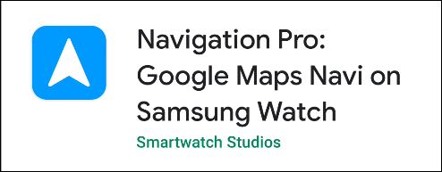 如何在三星Galaxy Smartwatch上使用Google地图(2)